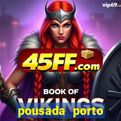 pousada porto palace by wf